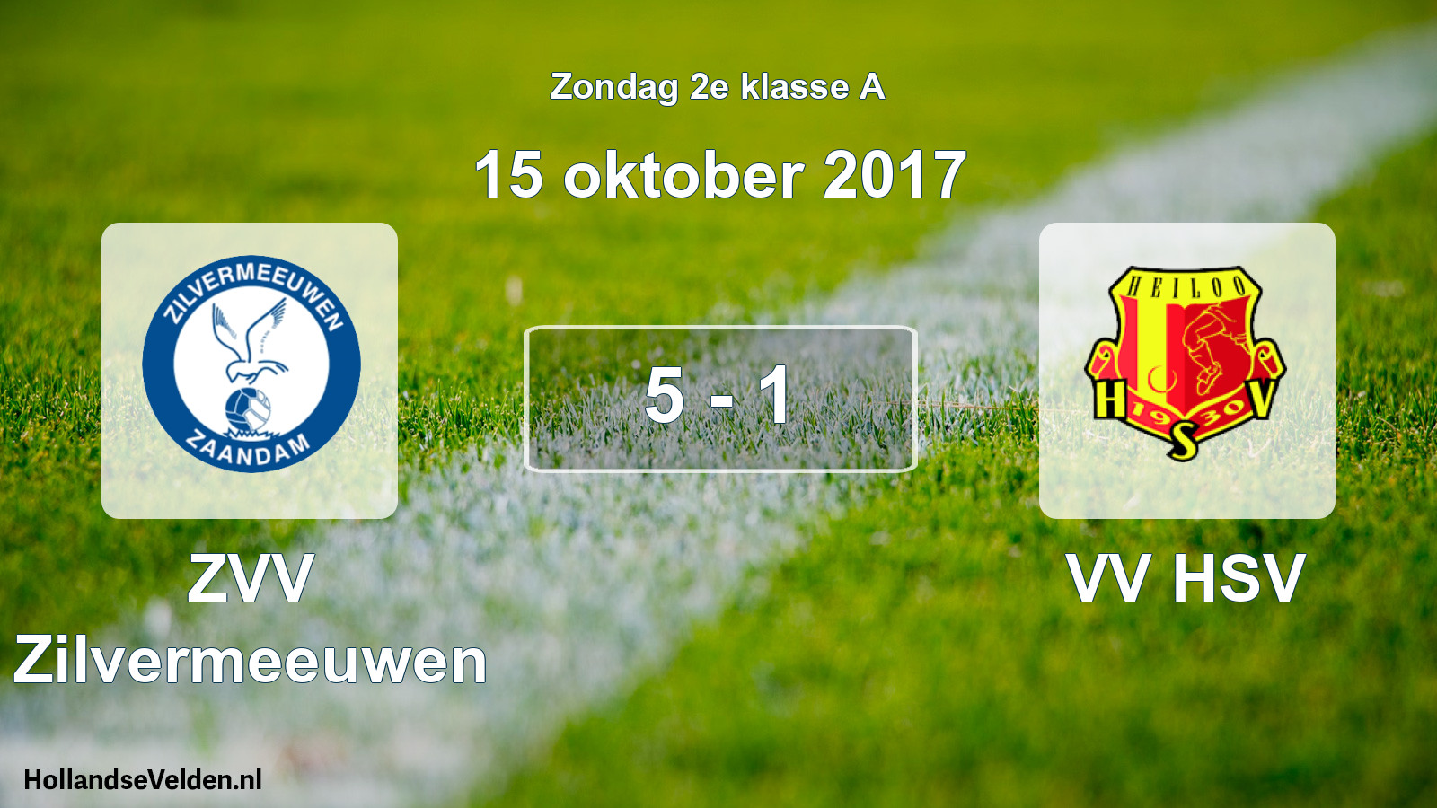 Total number of matches played: ZVV Zilvermeeuwen - VV HSV 5 - 1 (15 October 2017)
