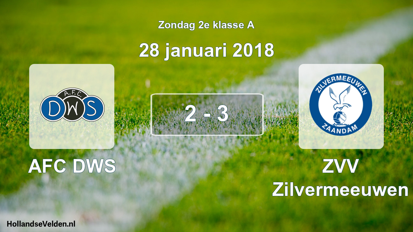 Total number of matches played: AFC DWS - ZVV Zilvermeeuwen 2 - 3 (28 January 2018)