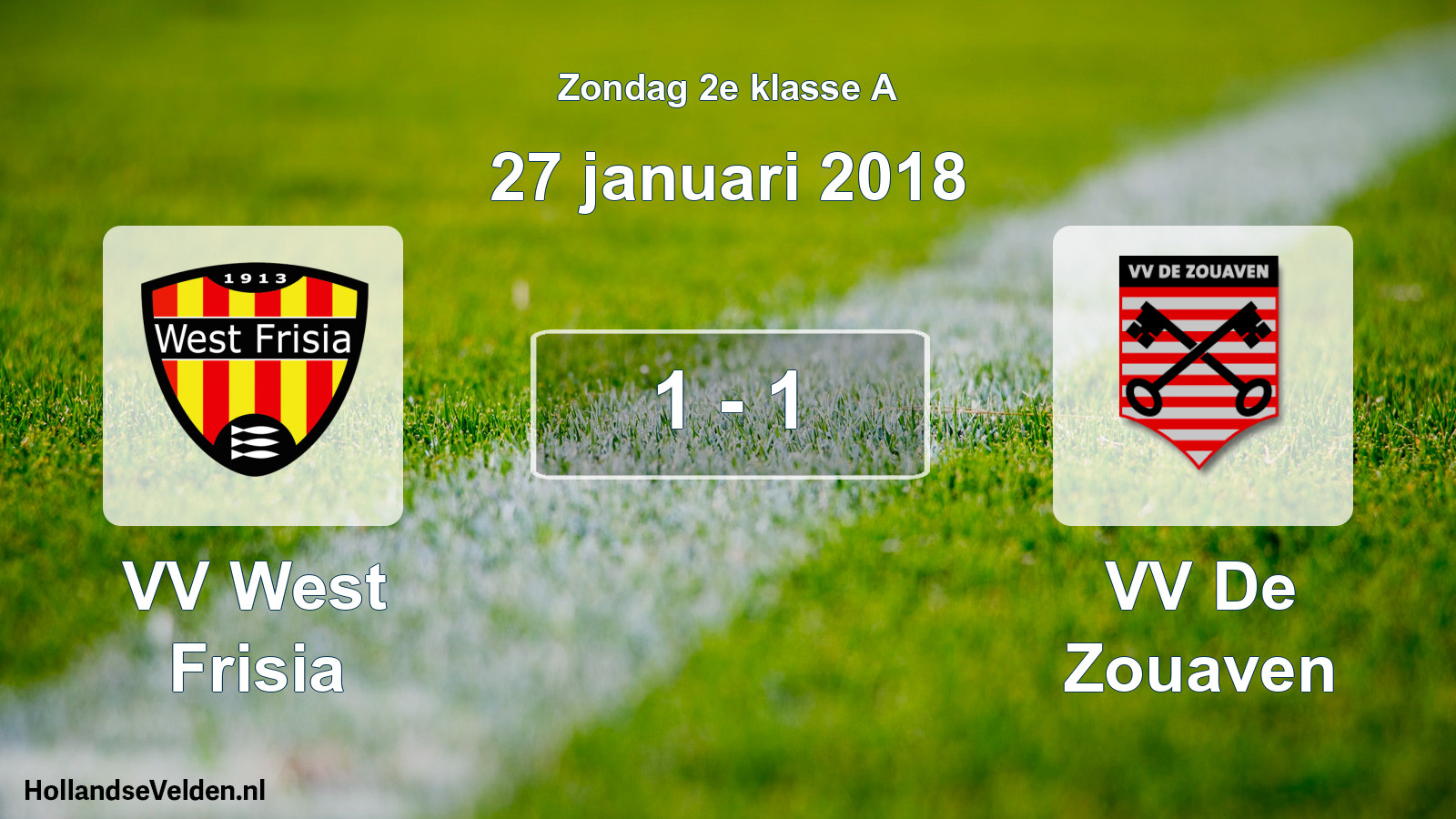 Total number of matches played: VV West Frisia - VV De Zouaven 1 - 1 (27 January 2018)