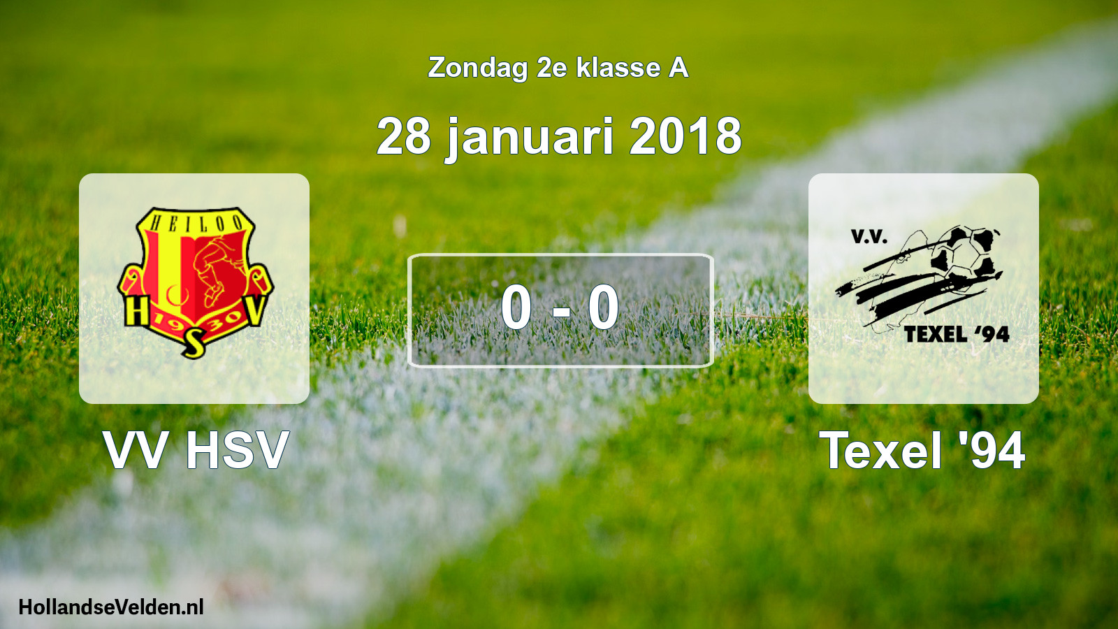 Total number of matches played: VV HSV - Texel '94 0 - 0 (28 January 2018)