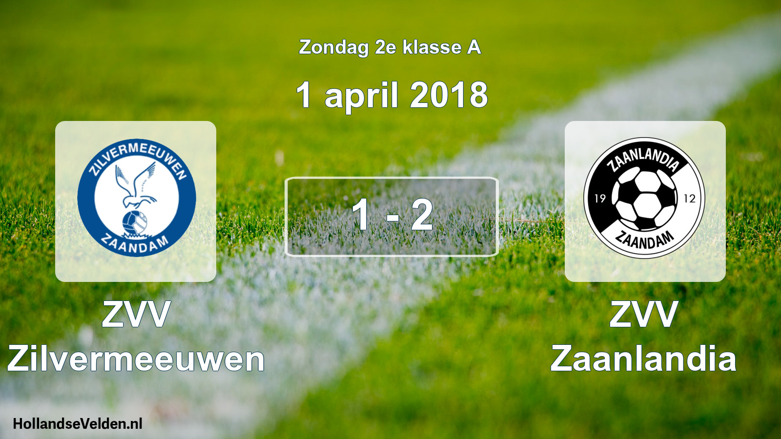 Total number of matches played: ZVV Zilvermeeuwen - ZVV Zaanlandia 1 - 2 (1 April 2018)