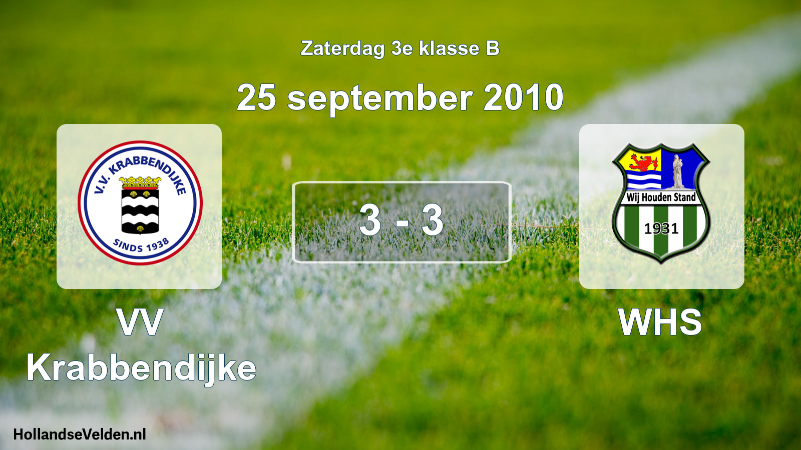 Total number of matches played: VV Krabbendijke - WHS 3 - 3 (25 September 2010)