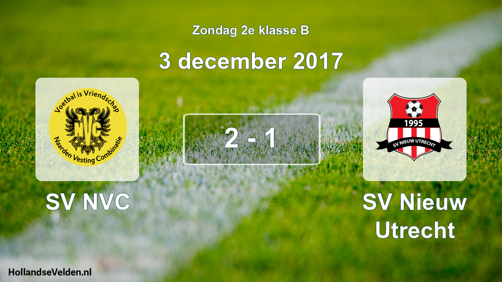 Total number of matches played: SV NVC - SV Nieuw Utrecht 2 - 1 (3 December 2017)