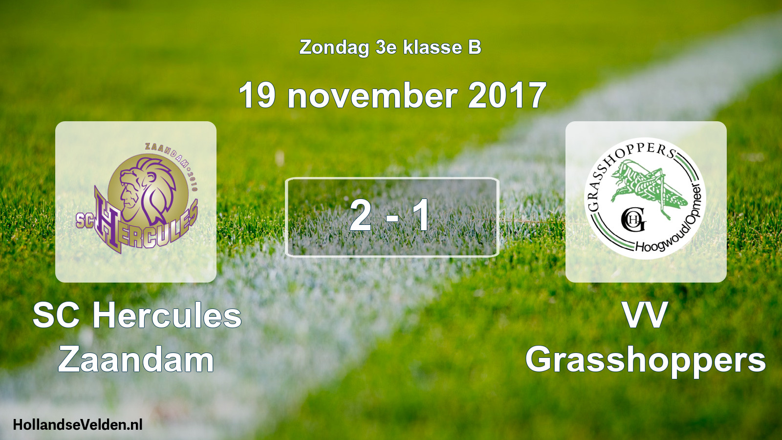 Total number of matches played: SC Hercules Zaandam - VV Grasshoppers 2 - 1 (19 November 2017)