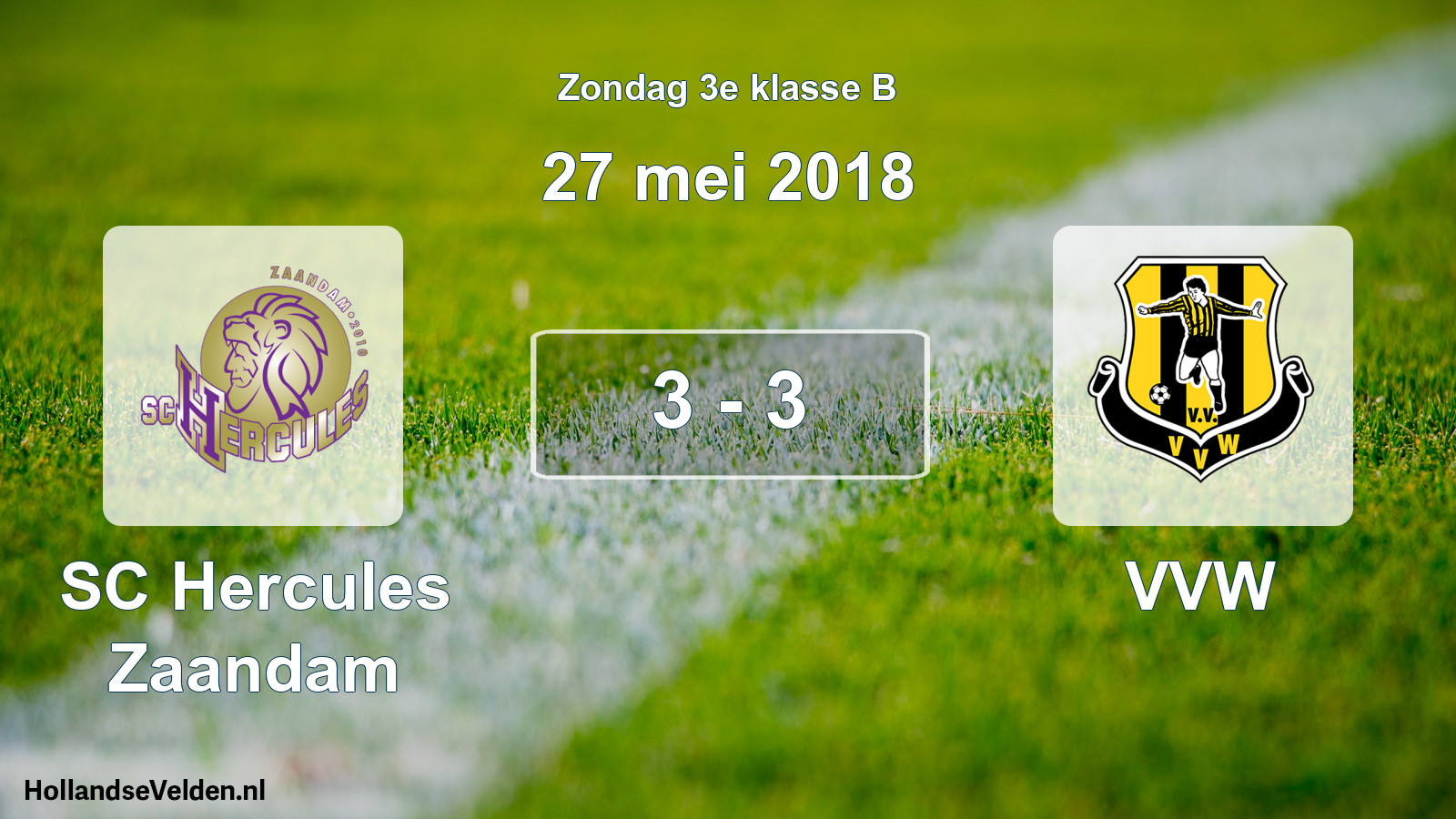 Total number of matches played: SC Hercules Zaandam - VVW 3 - 3 (27 May 2018)