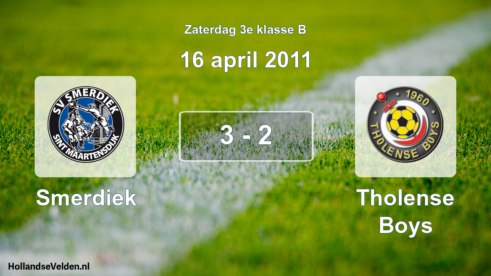 Total number of matches played: Smerdiek - Tholense Boys 3 - 2 (16 April 2011)