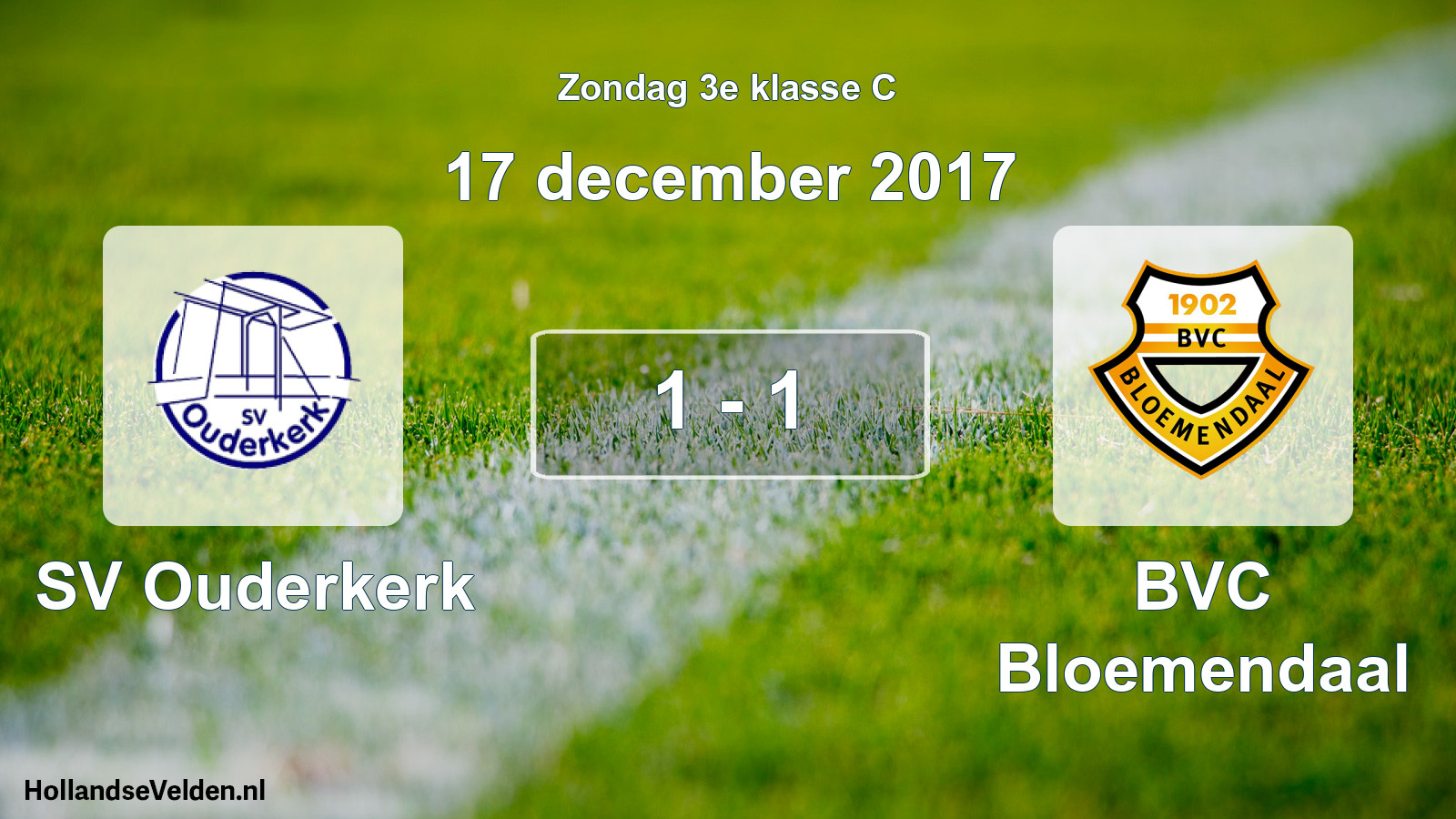 Total number of matches played: SV Ouderkerk - BVC Bloemendaal 1 - 1 (17 December 2017)