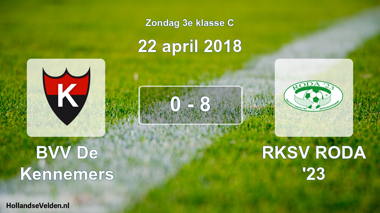 Total number of matches played: BVV De Kennemers - RKSV RODA '23 0 - 8 (22 April 2018)
