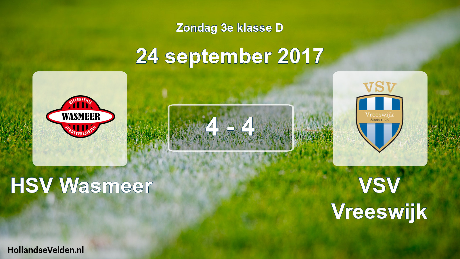 Total number of matches played: HSV Wasmeer - VSV Vreeswijk 4 - 4 (24 September 2017)