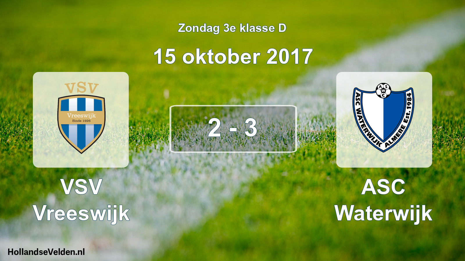 Total number of matches played: VSV Vreeswijk - ASC Waterwijk 2 - 3 (15 October 2017)