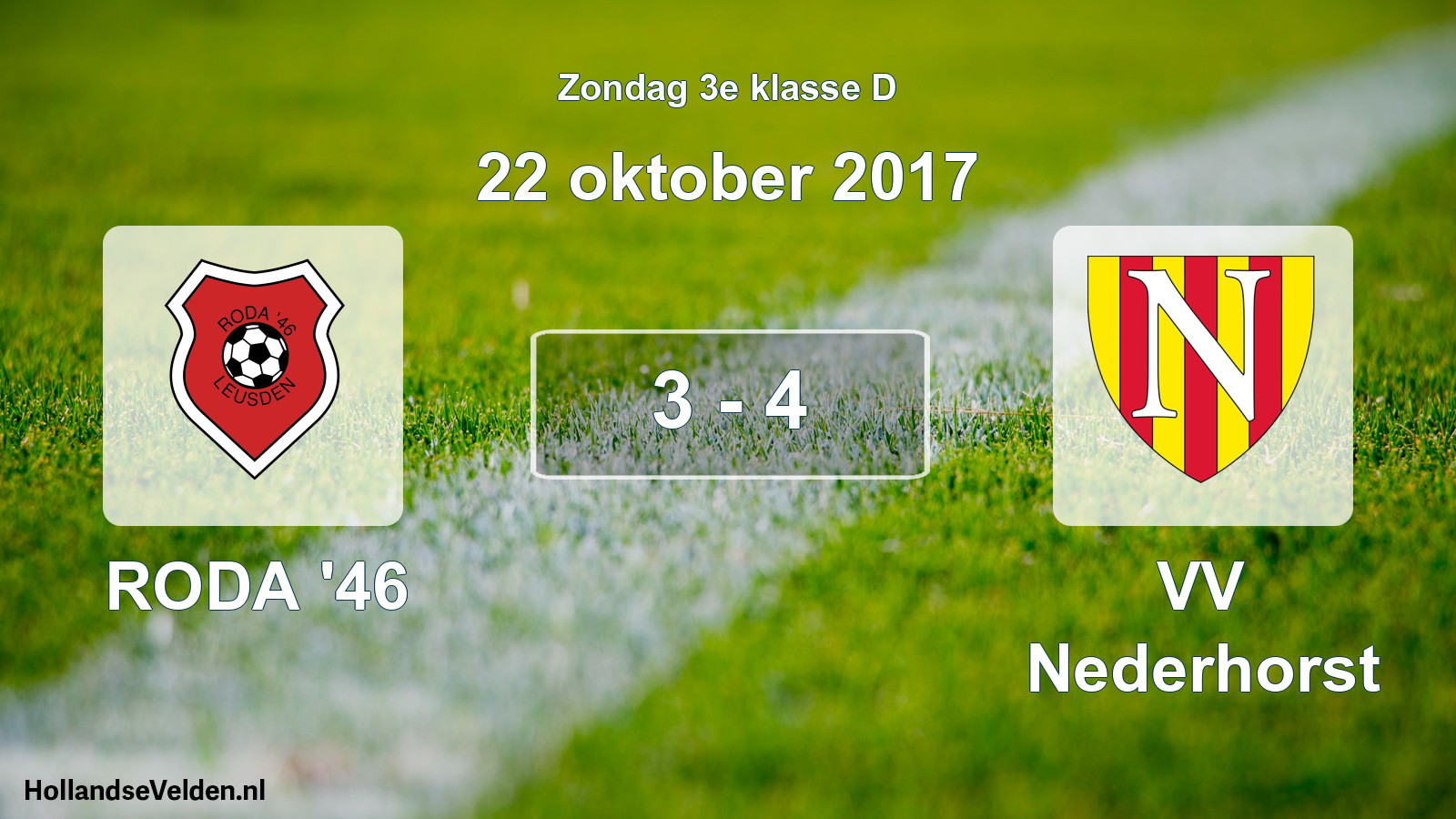 Total number of matches played: RODA '46 - VV Nederhorst 3 - 4 (22 October 2017)