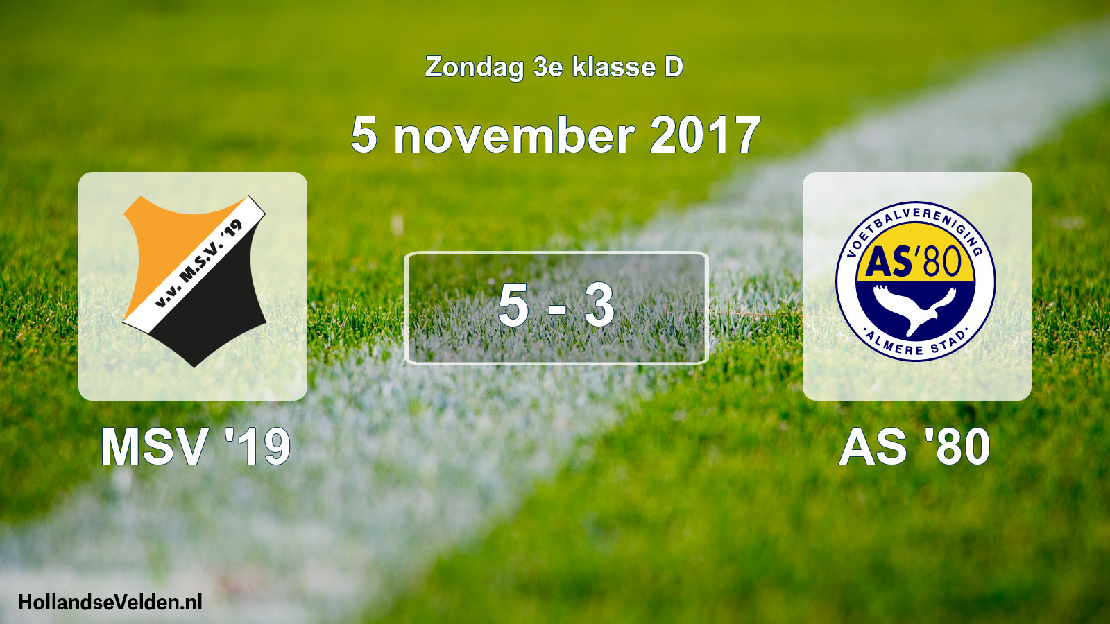 Total number of matches played: MSV '19 - AS '80 5 - 3 (5 November 2017)