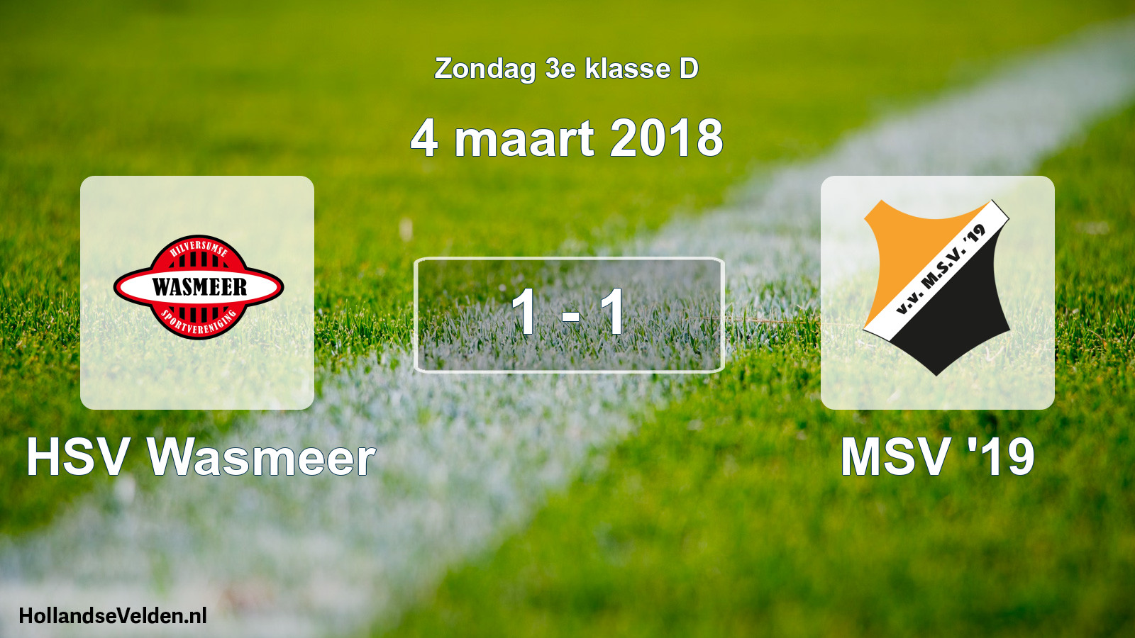 Total number of matches played: HSV Wasmeer - MSV '19 1 - 1 (4 March 2018)