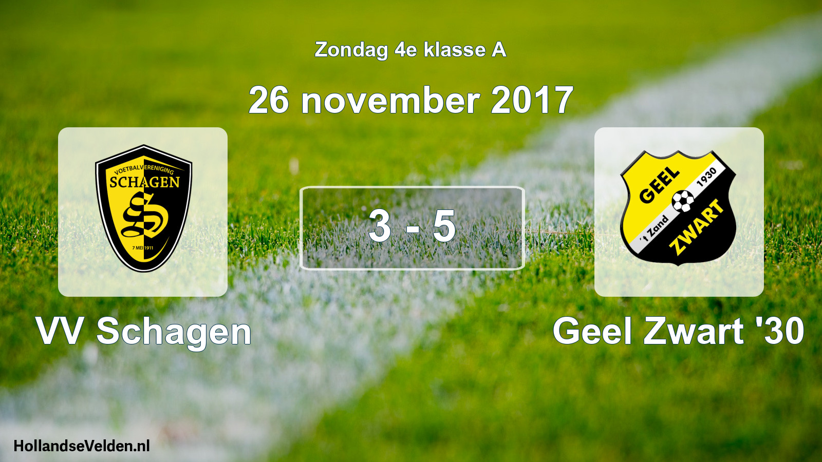 Total number of matches played: VV Schagen - Geel Zwart '30 3 - 5 (26 November 2017)