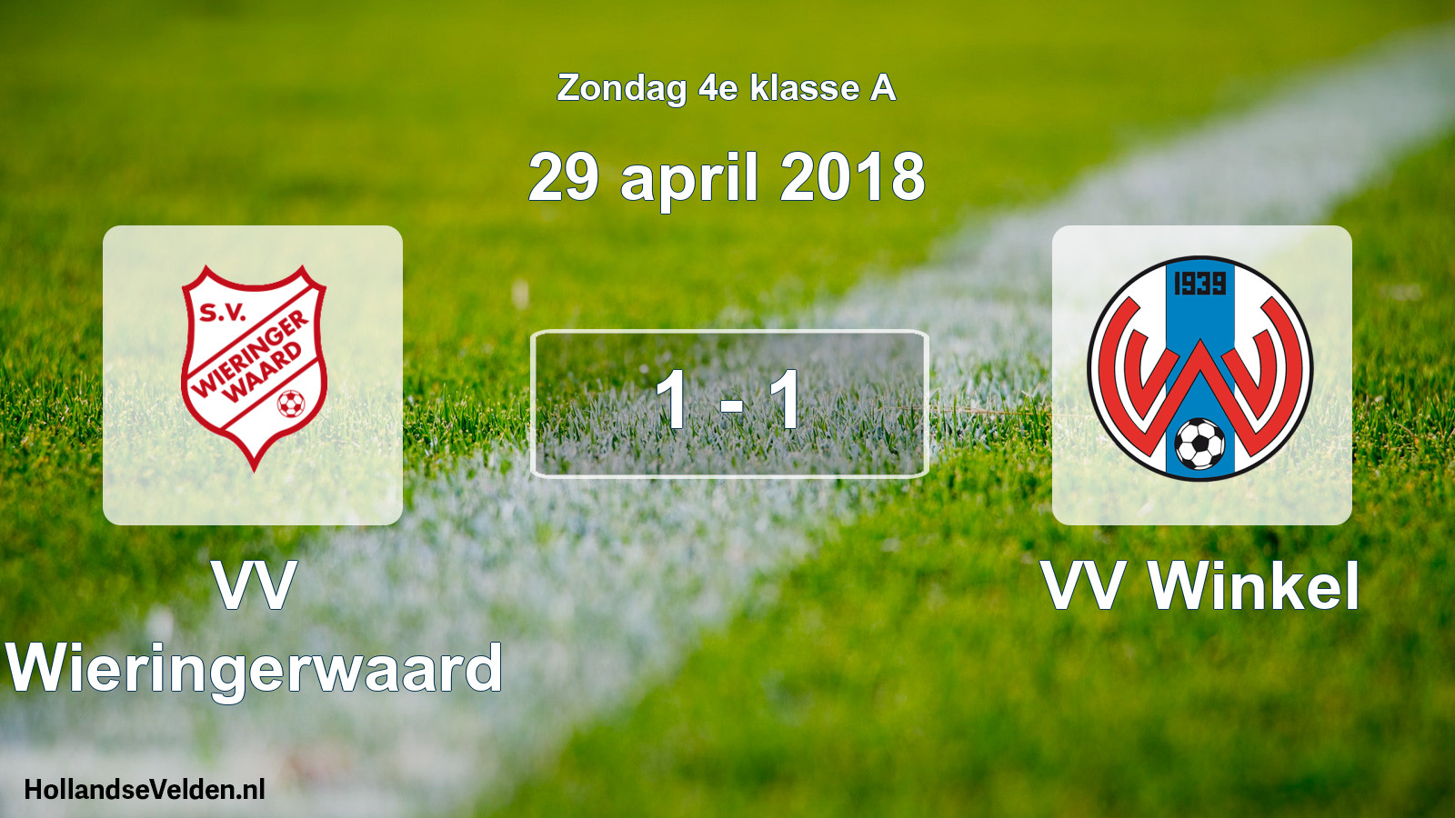 Total number of matches played: VV Wieringerwaard - VV Winkel 1 - 1 (29 April 2018)