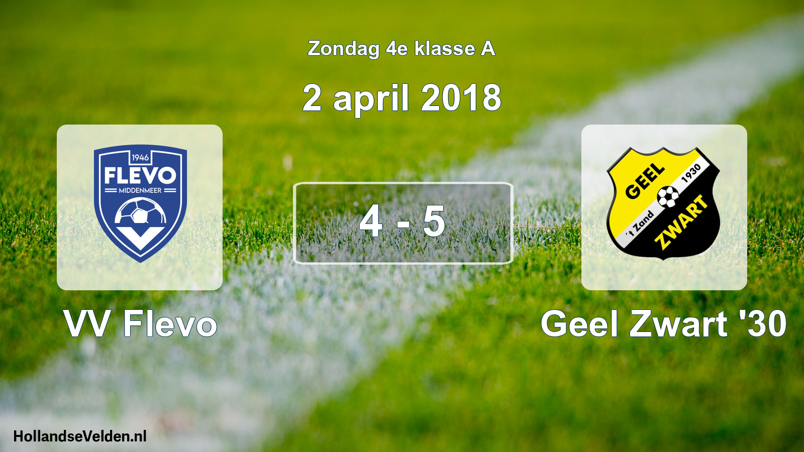 Total number of matches played: VV Flevo - Geel Zwart '30 4 - 5 (2 April 2018)