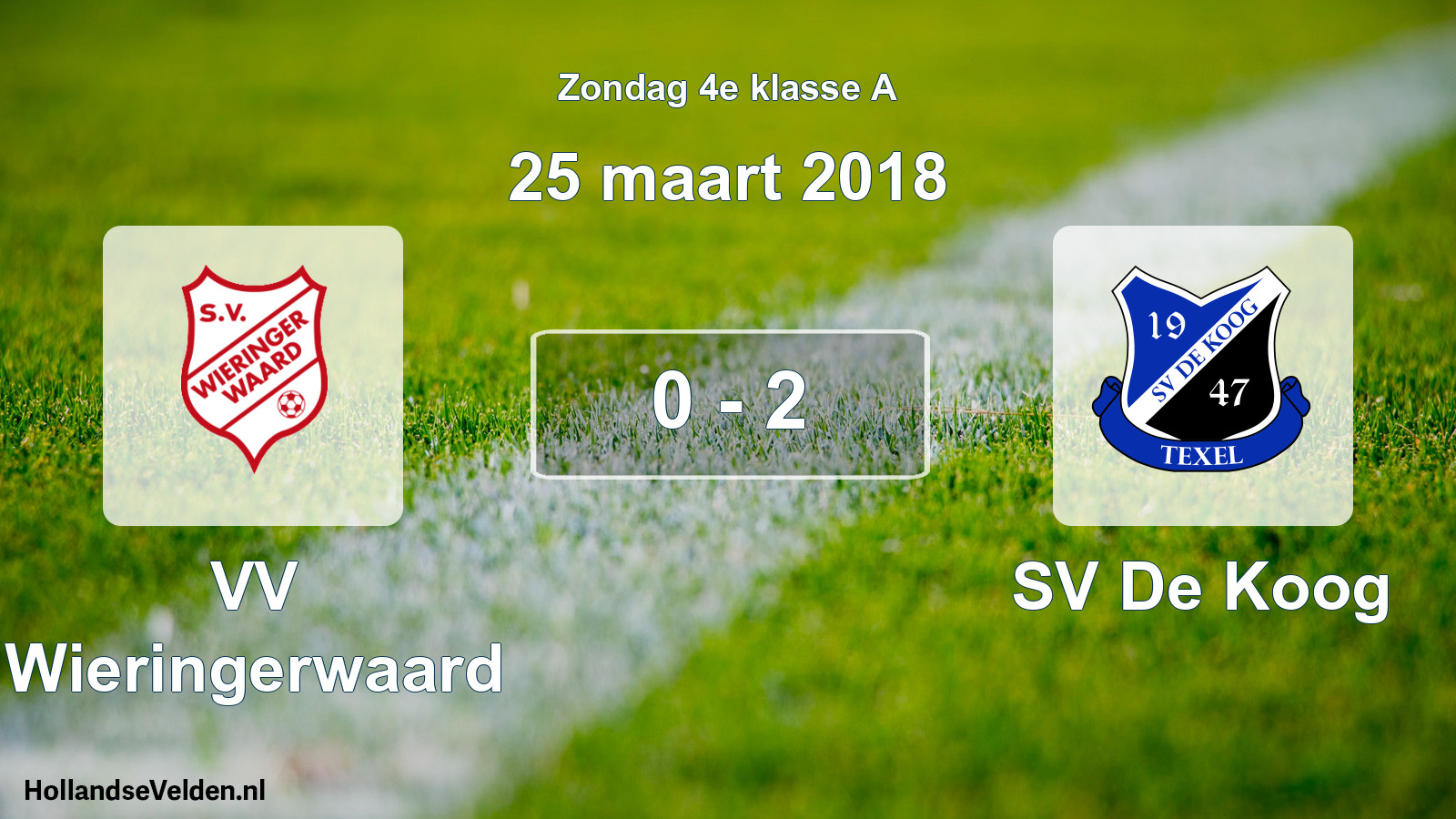 Total number of matches played: VV Wieringerwaard - SV De Koog 0 - 2 (25 March 2018)