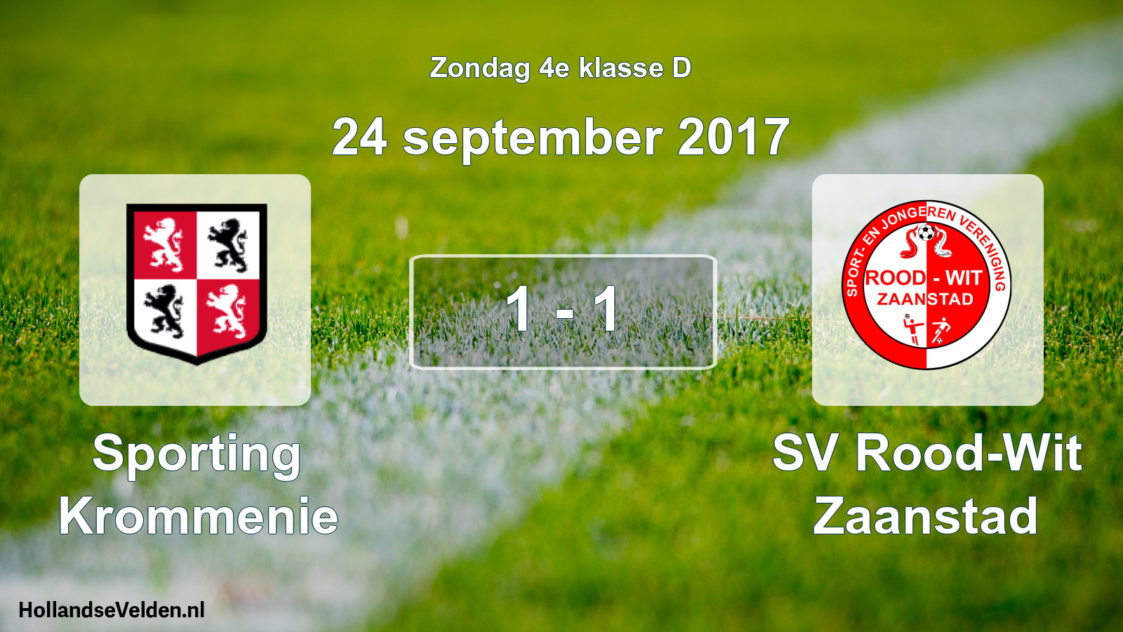 Total number of matches played: Sporting Krommenie - SV Rood-Wit Zaanstad 1 - 1 (24 September 2017)