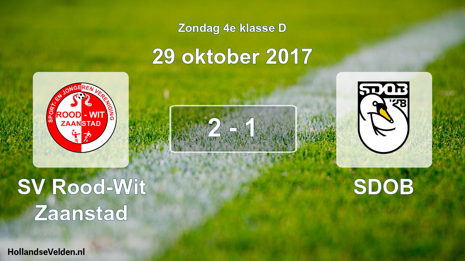 Total number of matches played: SV Rood-Wit Zaanstad - SDOB 2 - 1 (29 October 2017)