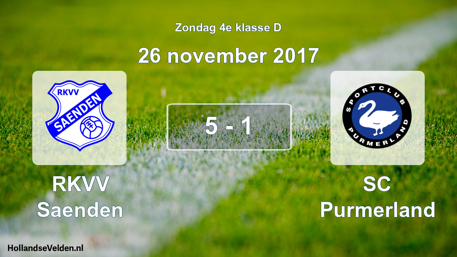 Total number of matches played: RKVV Saenden - SC Purmerland 5 - 1 (26 November 2017)