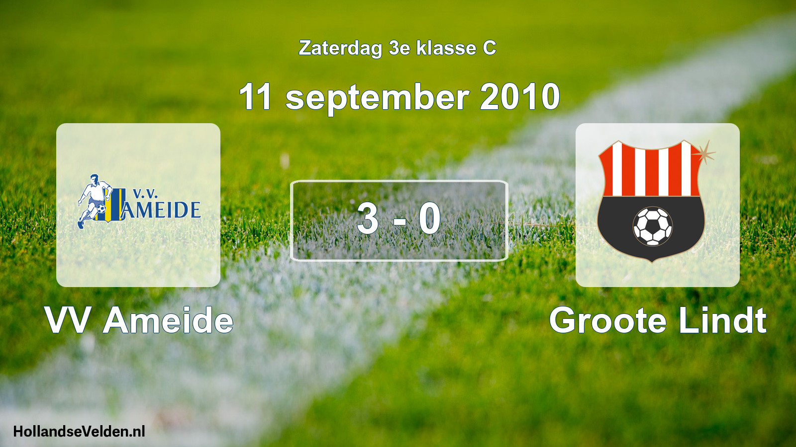 Total number of matches played: VV Ameide - Groote Lindt 3 - 0 (11 September 2010)