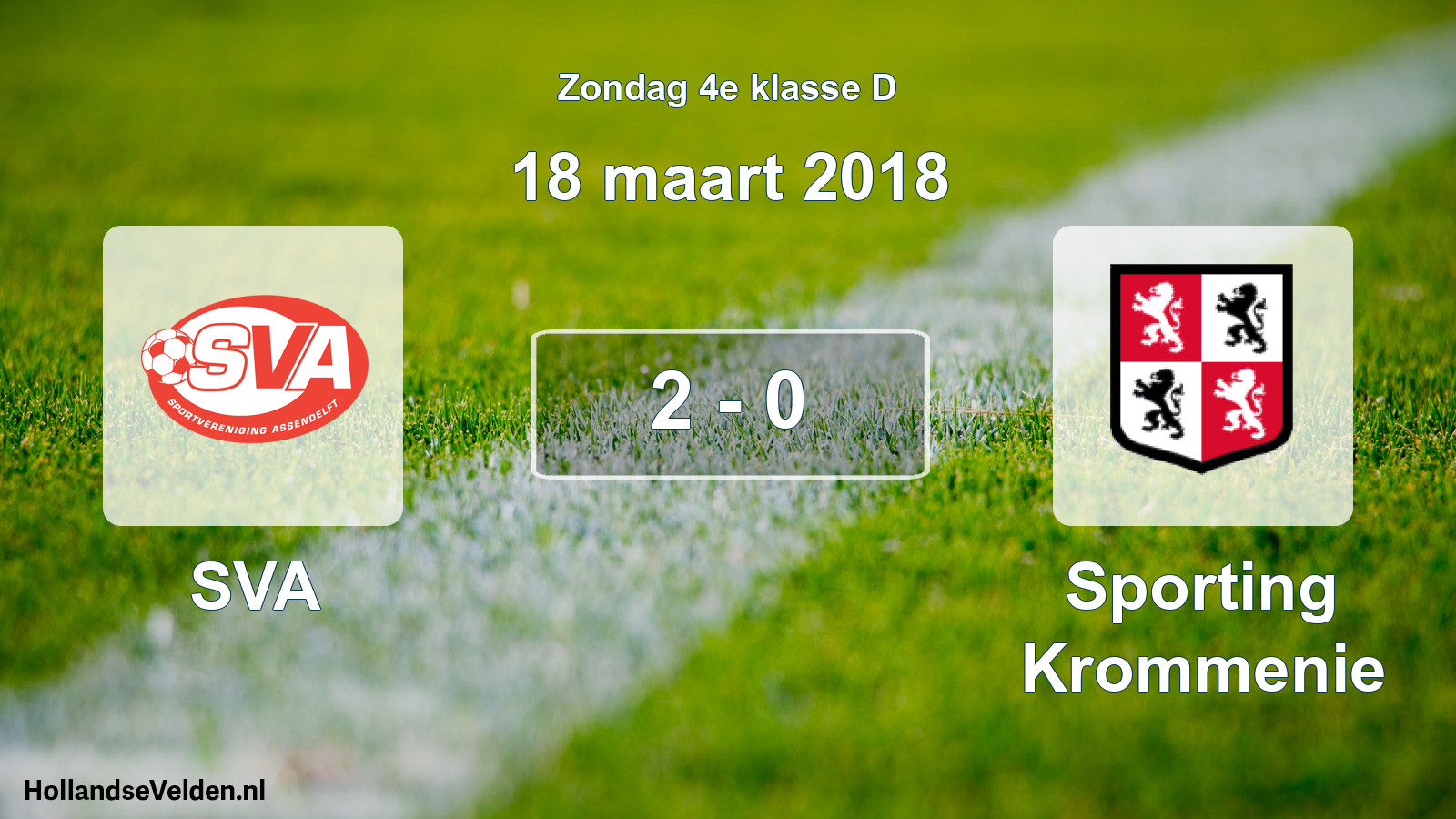 Total number of matches played: SVA - Sporting Krommenie 2 - 0 (18 March 2018)