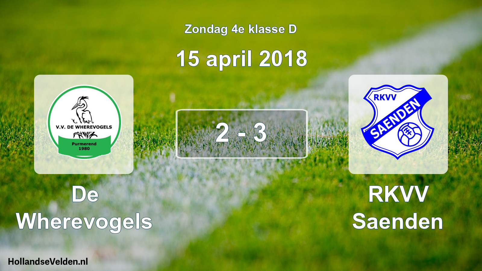 Total number of matches played: De Wherevogels - RKVV Saenden 2 - 3 (15 April 2018)