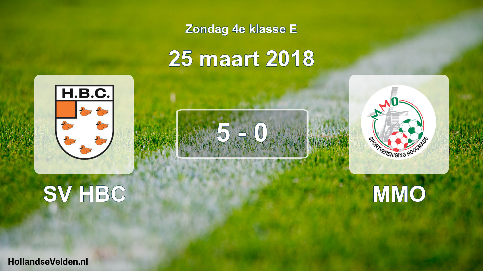 Total number of matches played: SV HBC - MMO 5 - 0 (25 March 2018)