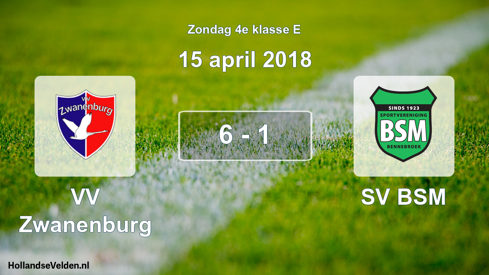 Total number of matches played: VV Zwanenburg - SV BSM 6 - 1 (15 April 2018)