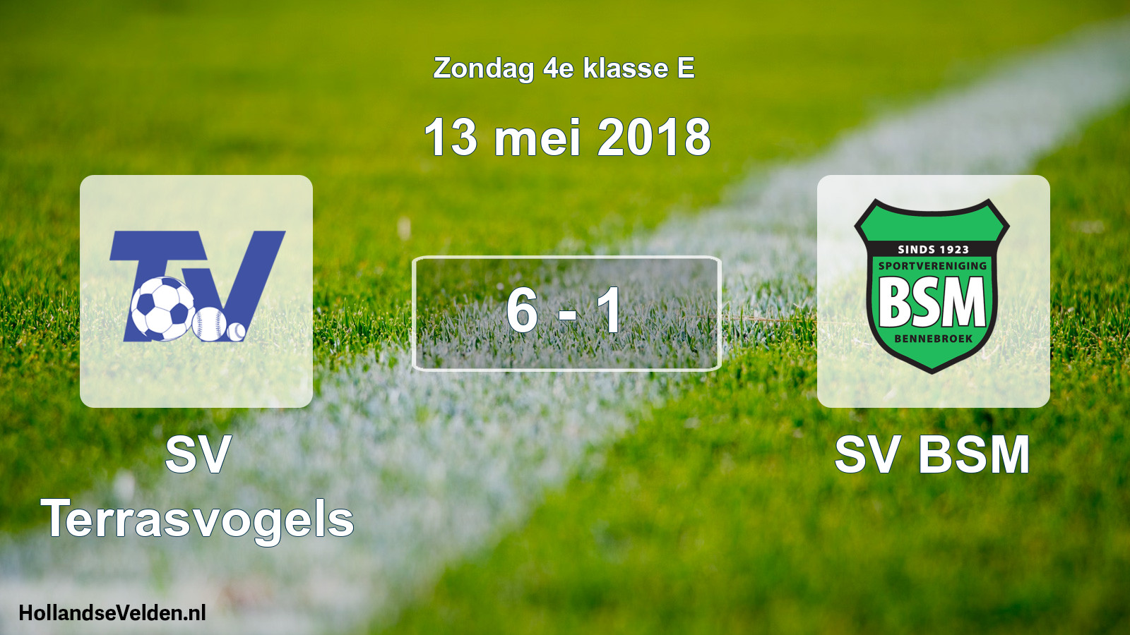 Total number of matches played: SV Terrasvogels - SV BSM 6 - 1 (13 May 2018)