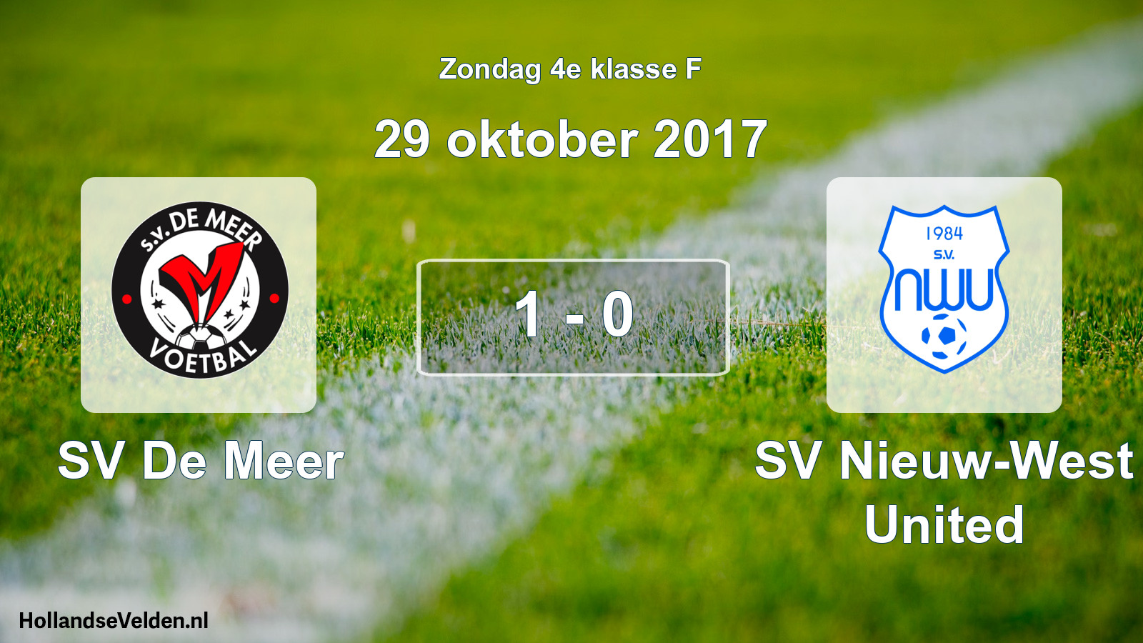 Total number of matches played: SV De Meer - SV Nieuw-West United 1 - 0 (29 October 2017)