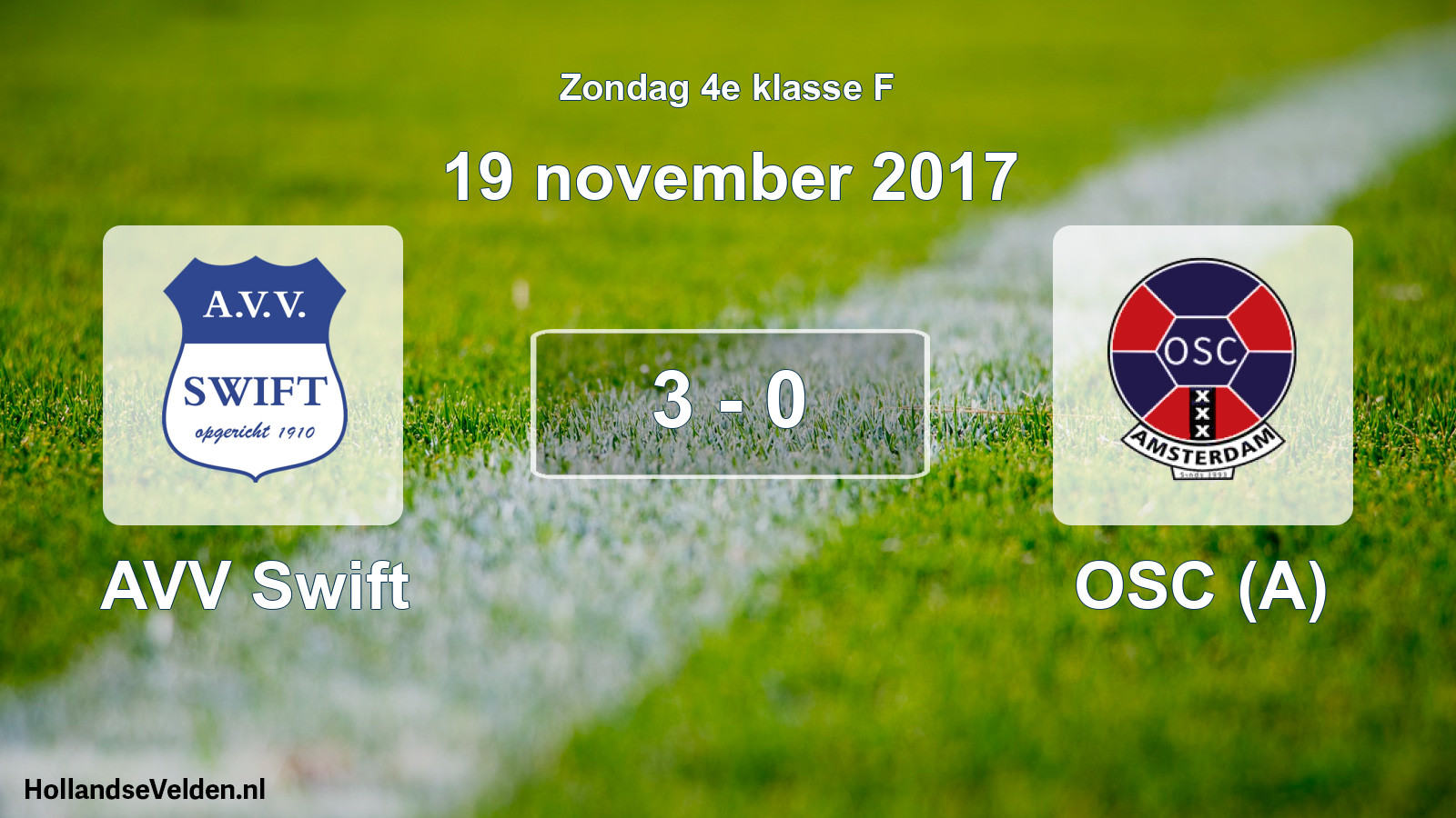 Total number of matches played: AVV Swift - OSC (A) 3 - 0 (19 November 2017)