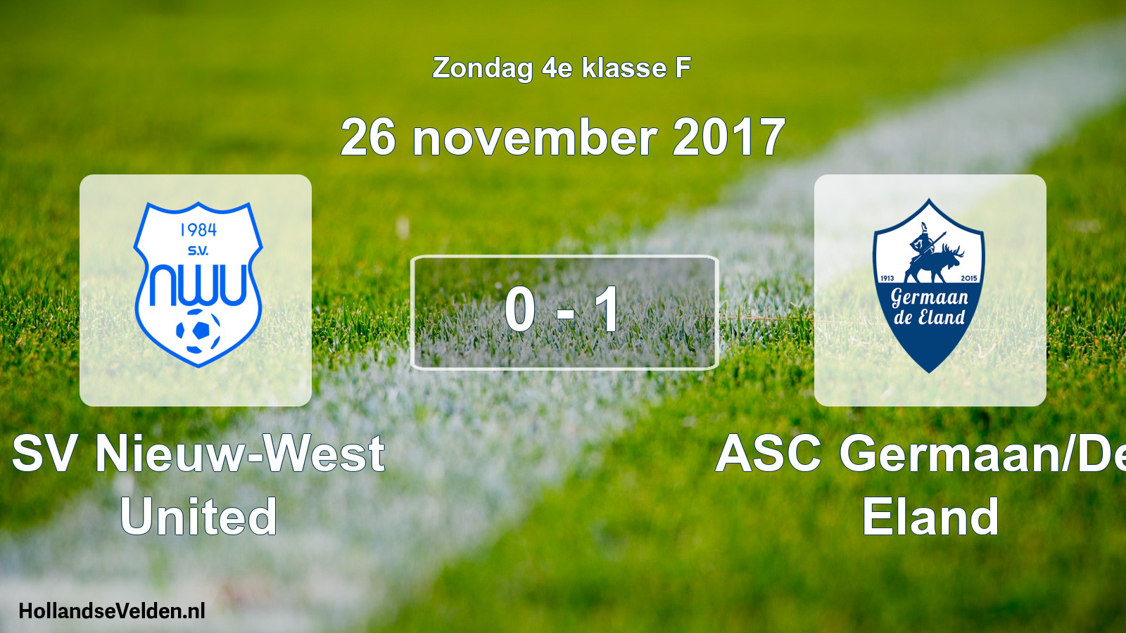 Total number of matches played: SV Nieuw-West United - ASC Germaan/De Eland 0 - 1 (26 November 2017)