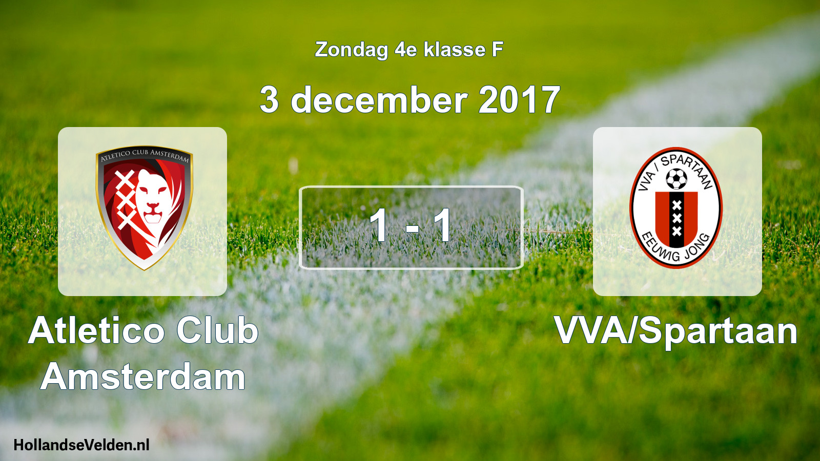 Total number of matches played: Atletico Club Amsterdam - VVA/Spartaan 1 - 1 (3 December 2017)