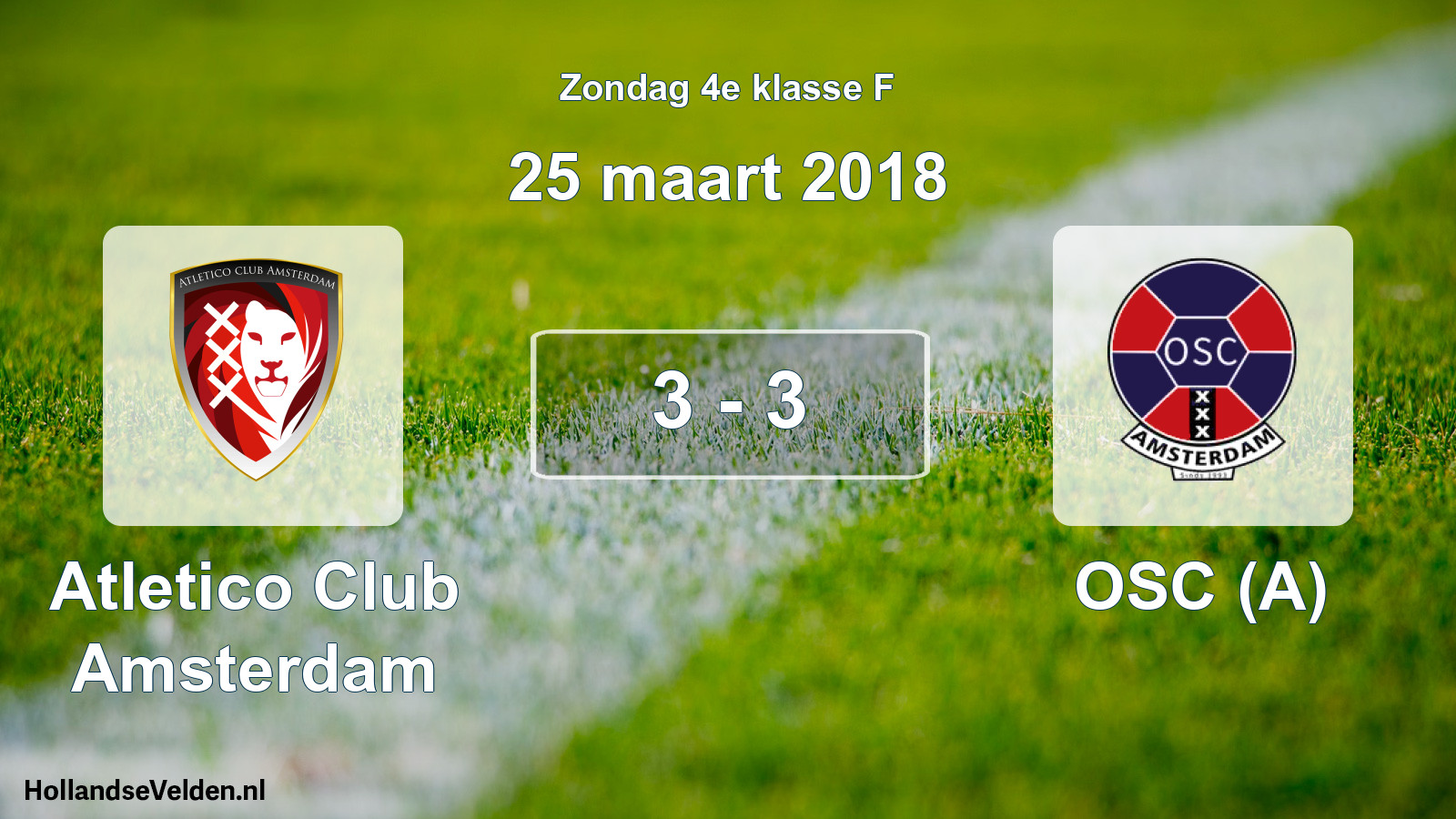 Total number of matches played: Atletico Club Amsterdam - OSC (A) 3 - 3 (25 March 2018)