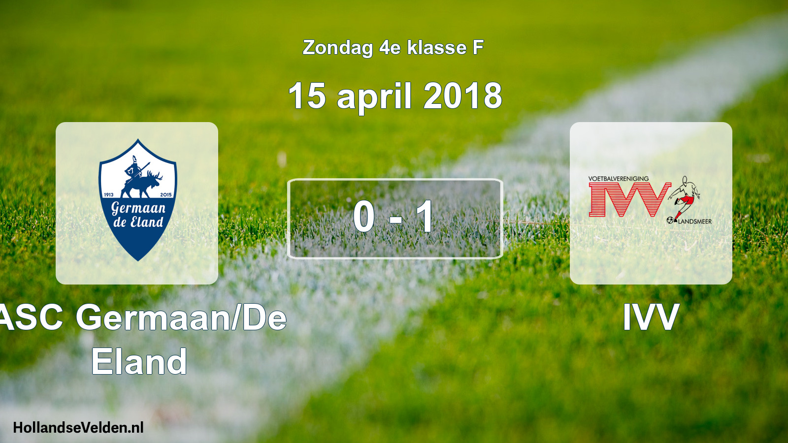 Total number of matches played: ASC Germaan/De Eland - IVV 0 - 1 (15 April 2018)