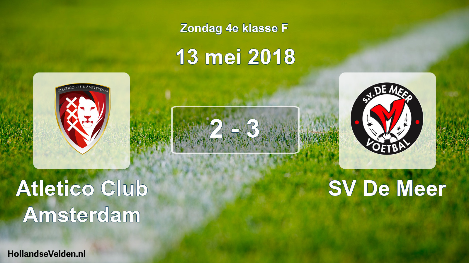 Total number of matches played: Atletico Club Amsterdam - SV De Meer 2 - 3 (13 May 2018)