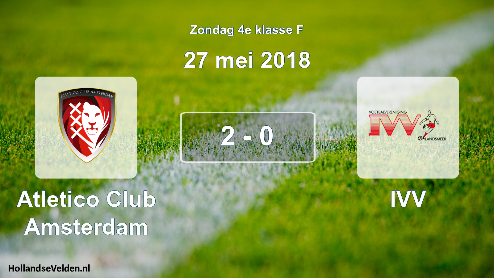 Total number of matches played: Atletico Club Amsterdam - IVV 2 - 0 (27 May 2018)