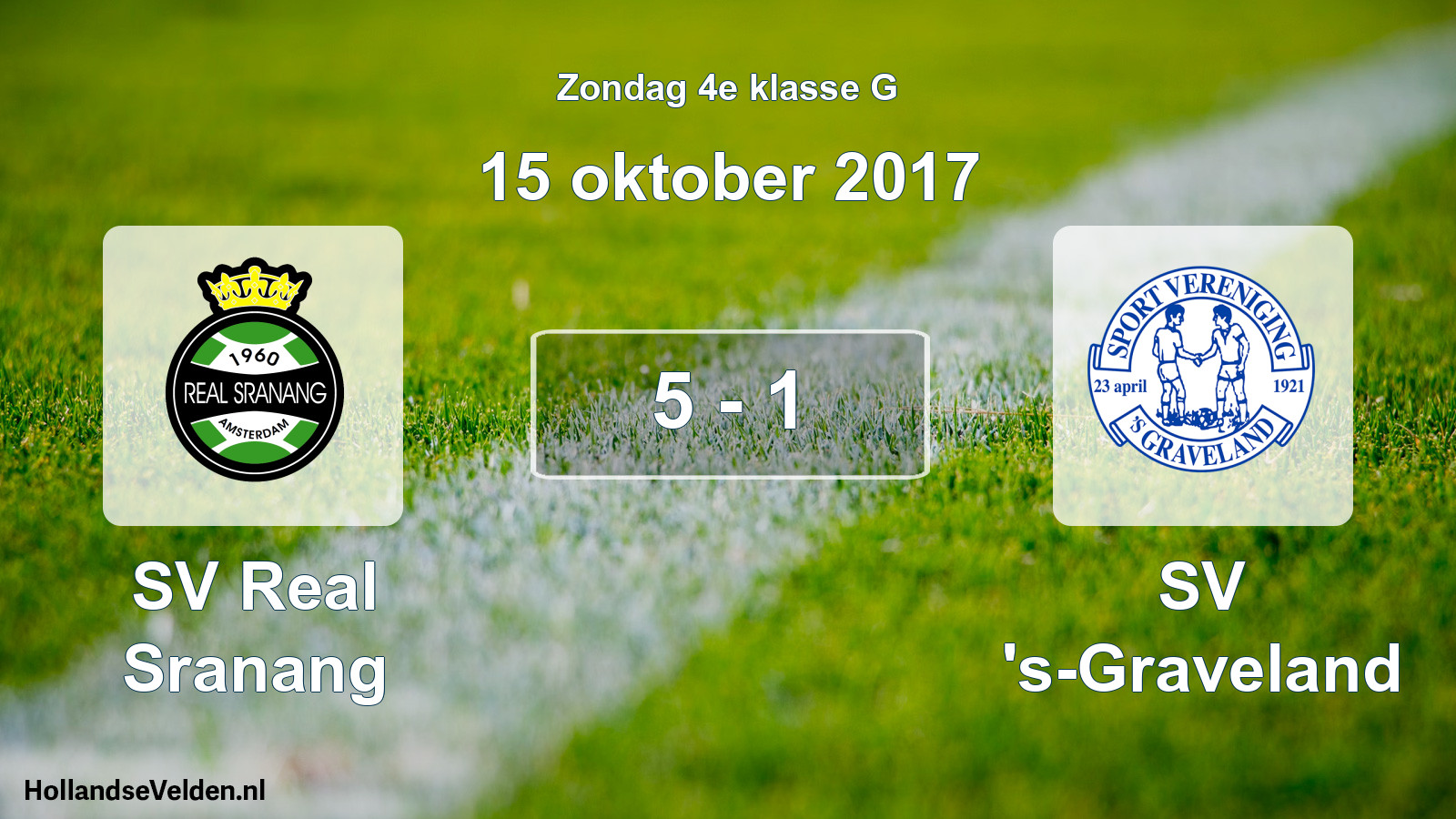 Total number of matches played: SV Real Sranang - SV 's-Graveland 5 - 1 (15 October 2017)