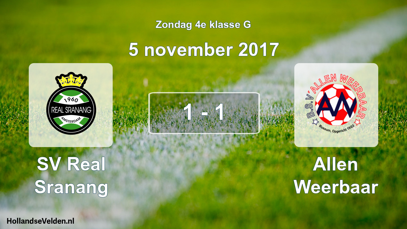 Total number of matches played: SV Real Sranang - Allen Weerbaar 1 - 1 (5 November 2017)