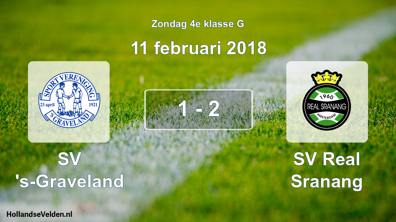 Total number of matches played: SV 's-Graveland - SV Real Sranang 1 - 2 (11 February 2018)