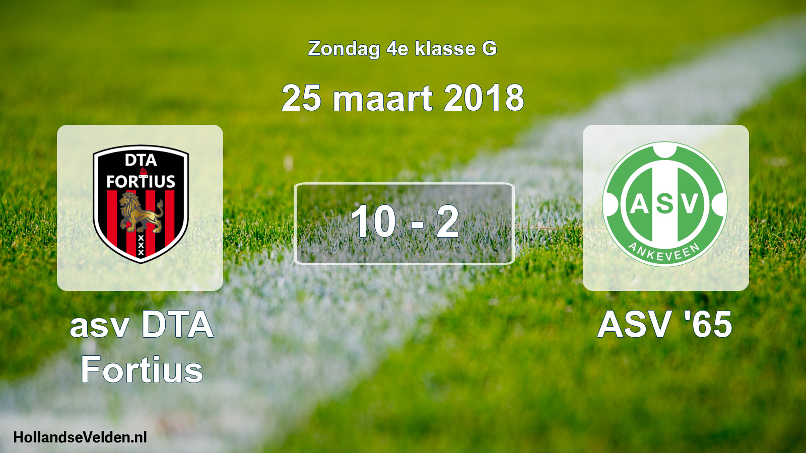 Total number of matches played: asv DTA Fortius - ASV '65 10 - 2 (25 March 2018)