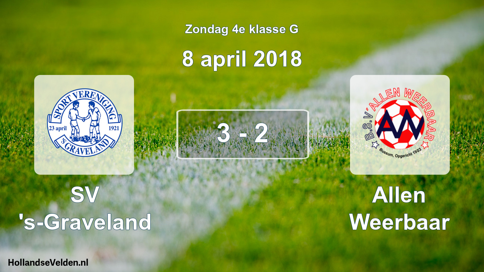 Total number of matches played: SV 's-Graveland - Allen Weerbaar 3 - 2 (8 April 2018)