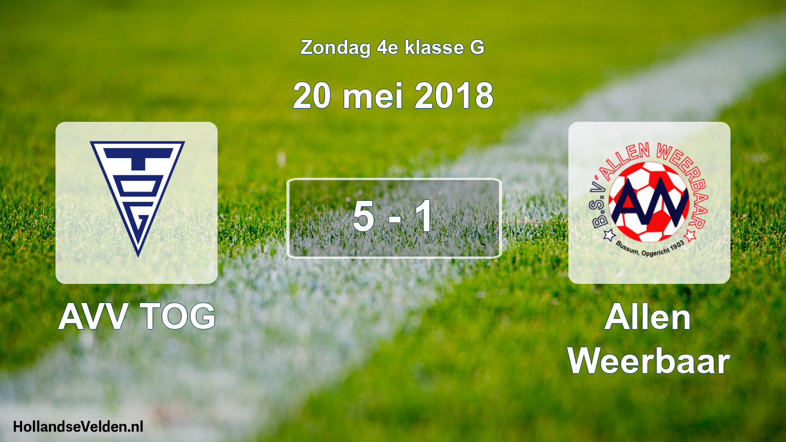 Total number of matches played: AVV TOG - Allen Weerbaar 5 - 1 (20 May 2018)