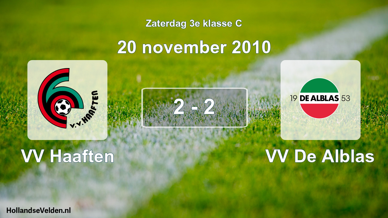 Total number of matches played: VV Haaften - VV De Alblas 2 - 2 (20 November 2010)