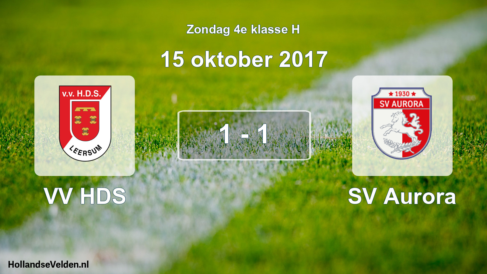 Total number of matches played: VV HDS - SV Aurora 1 - 1 (15 October 2017)