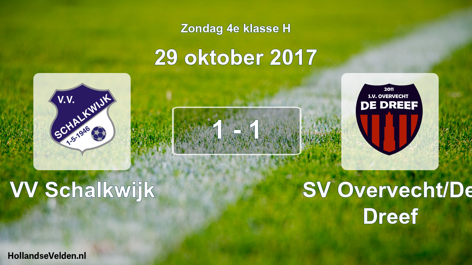 Total number of matches played: VV Schalkwijk - SV Overvecht/De Dreef 1 - 1 (29 October 2017)
