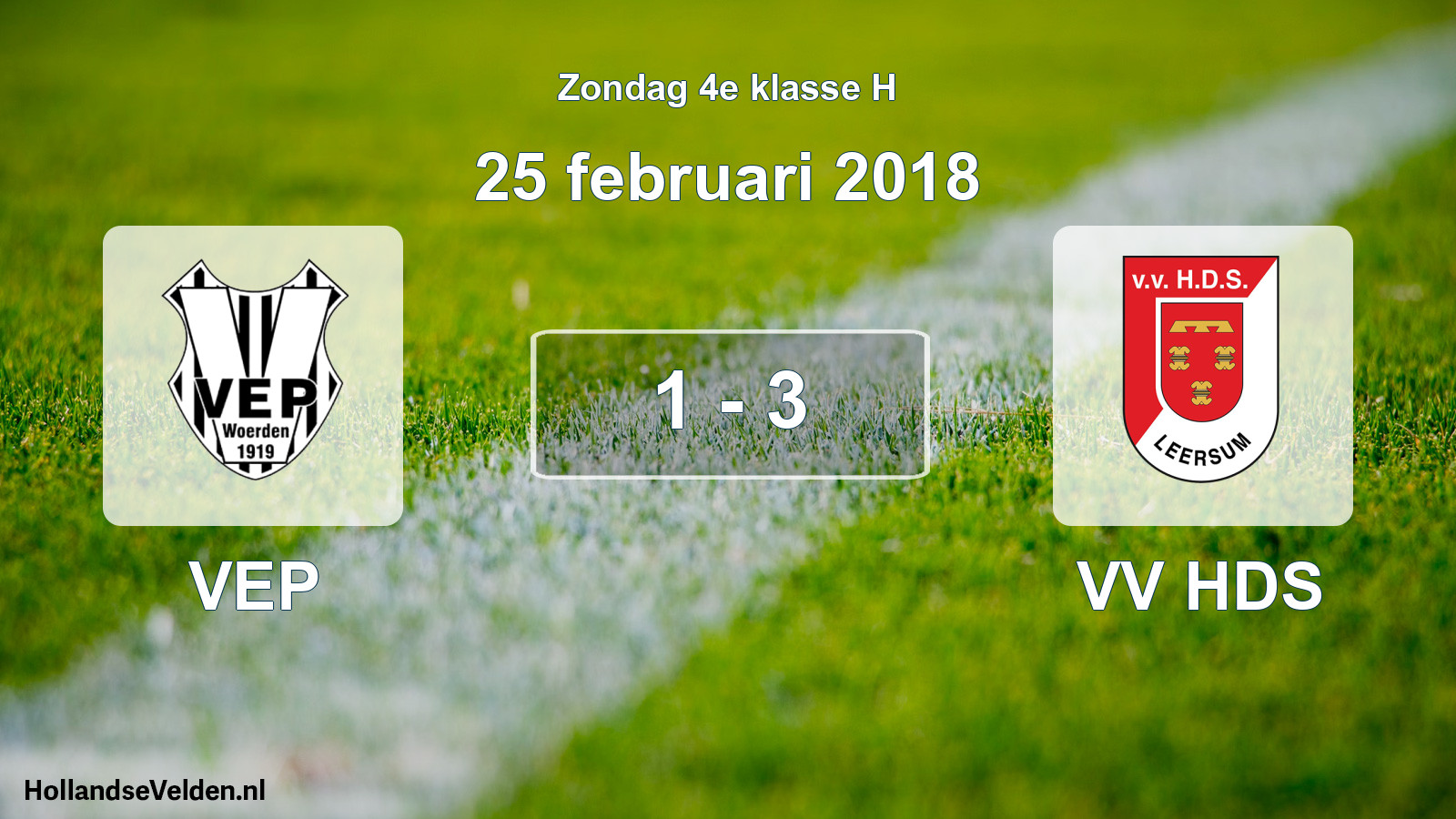 Total number of matches played: VEP - VV HDS 1 - 3 (25 February 2018)