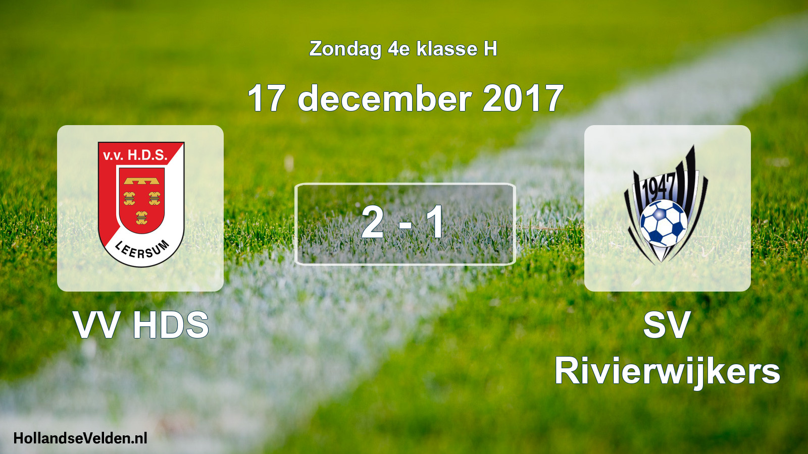 Total number of matches played: VV HDS - SV Rivierwijkers 2 - 1 (17 December 2017)