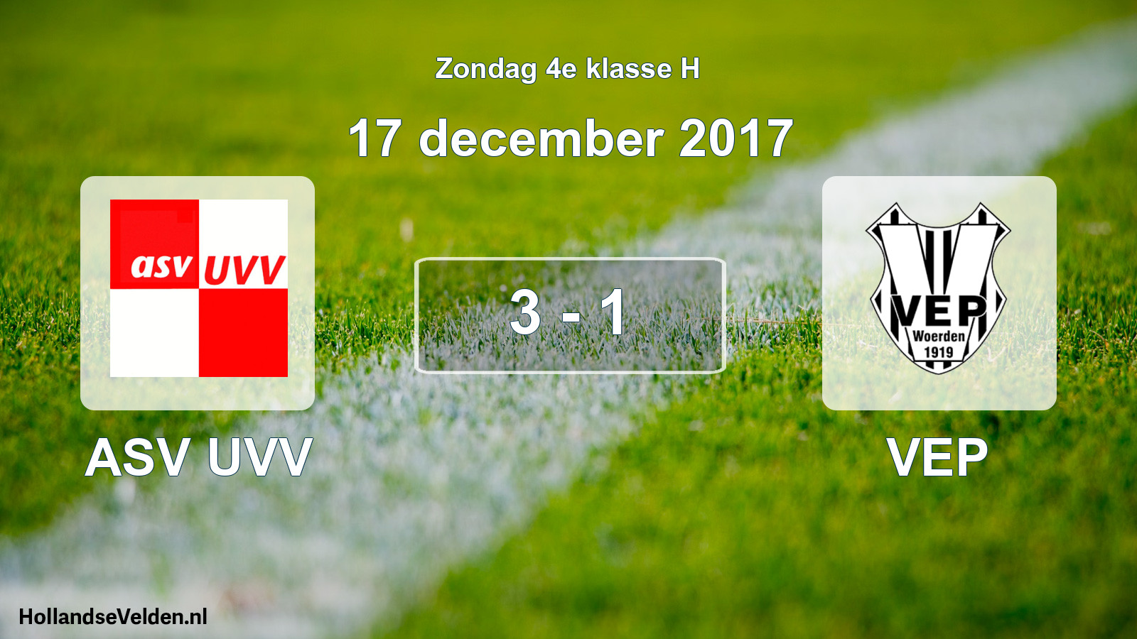 Total number of matches played: ASV UVV - VEP 3 - 1 (17 December 2017)